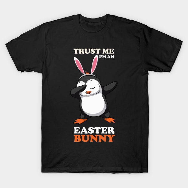 EASTER BUNNY DABBING - EASTER PENGUIN T-Shirt by Pannolinno